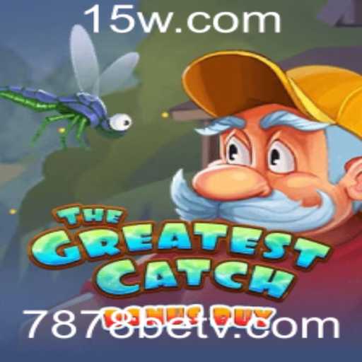 Descubra a Emoção do Jogo TheGreatestCatchBonusBuy na Plataforma 7878bet